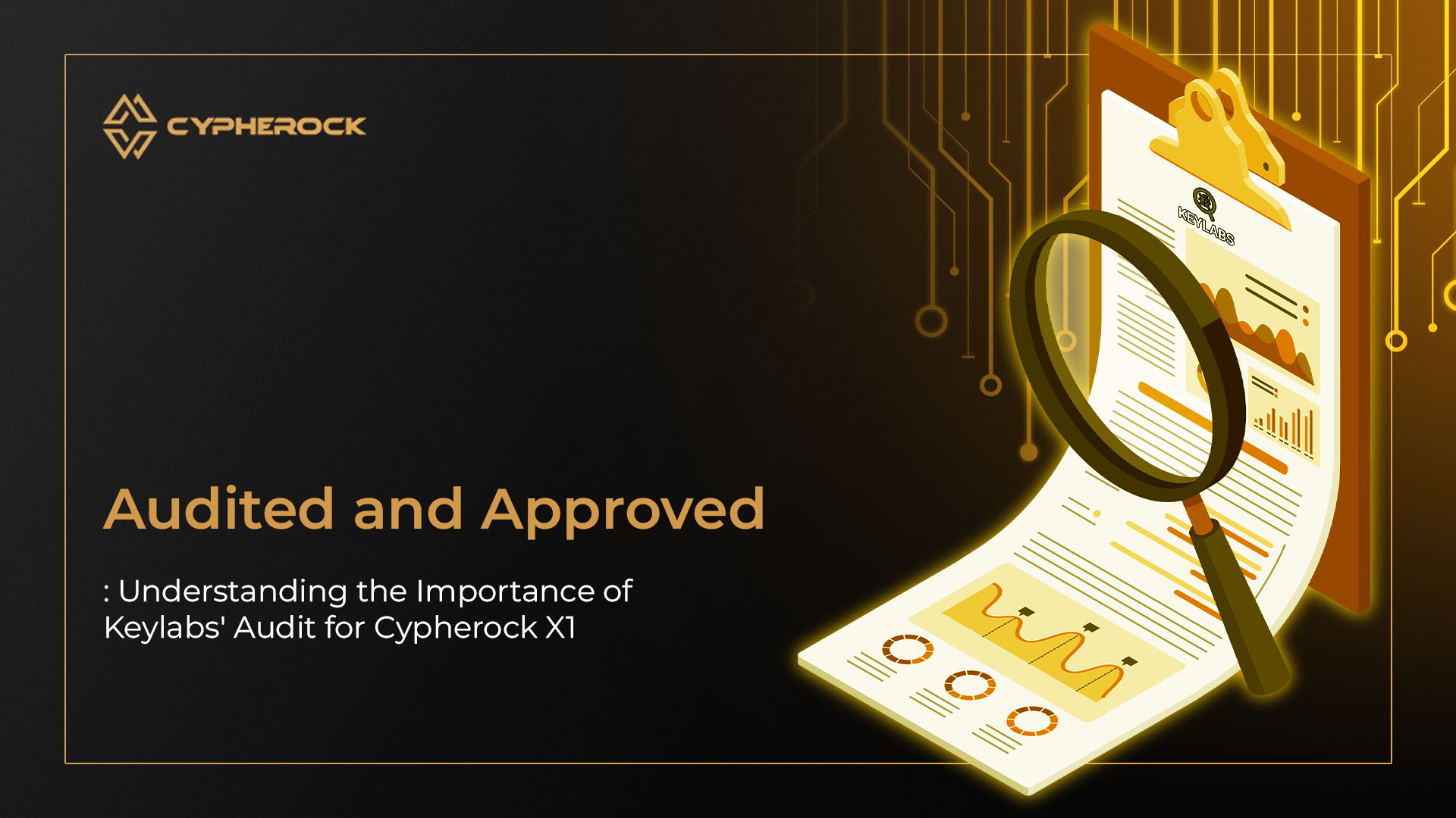 Hero image for Audited and Approved: Understanding the Importance of Keylabs' Audit for Safe Key Labs X1